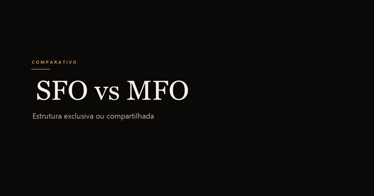Single Family Office vs Multi Family Office: Qual o Modelo Certo?