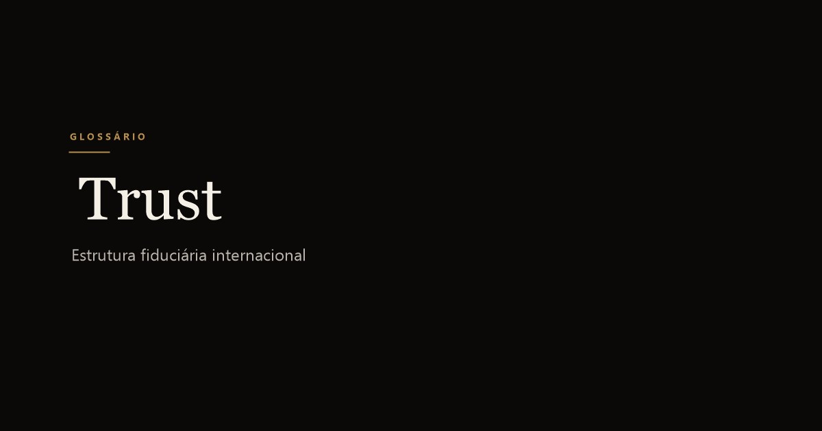 Trust (Fideicomisso Internacional)