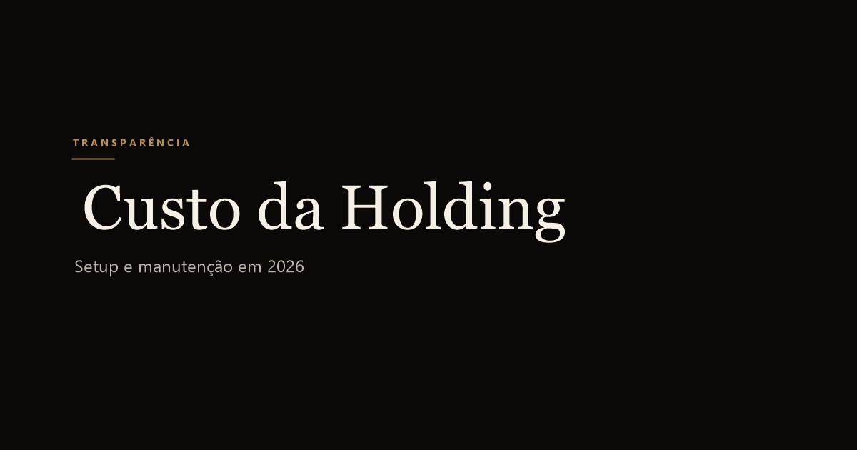 Custo para abrir e manter uma holding familiar