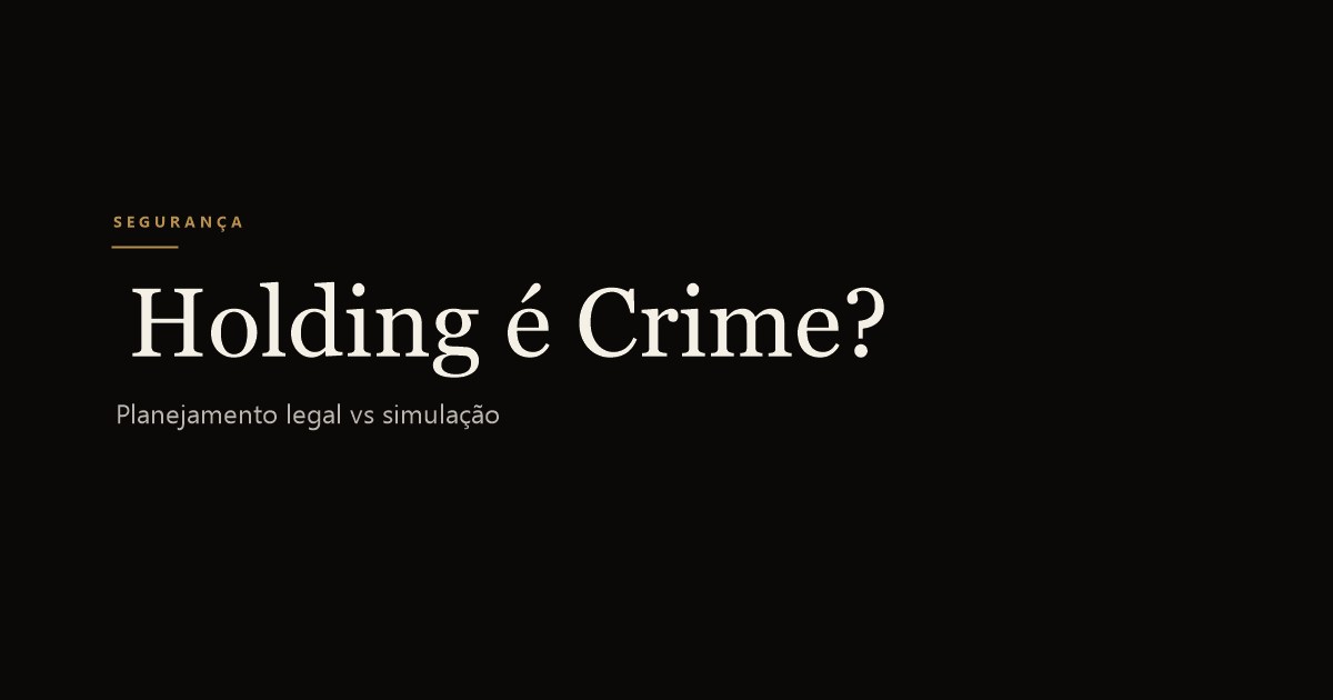 Holding familiar é crime? Resposta direta e a linha legal