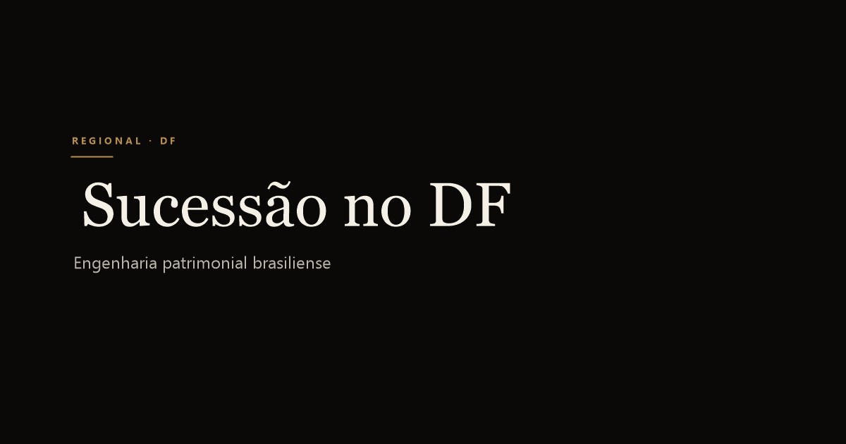 Planejamento Sucessório em Distrito Federal