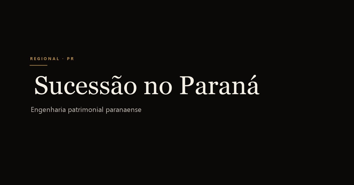 Planejamento Sucessório em Paraná